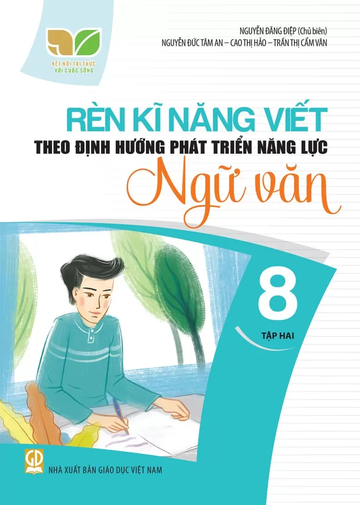 RÈN KĨ NĂNG VIẾT THEO ĐỊNH HƯỚNG PHÁT TRIỂN NĂNG LỰC NGỮ VĂN LỚP 8 - TẬP 2 (Kết nối tri thức với cuộc sống)